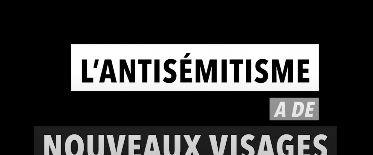 TEASER : À quoi ressemble l'antisémitisme aujourd'hui ?